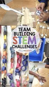 Team Building Stem Activities Are Excellent For The Beginning Of The School Year These Activities Are Perfect Fo Stem Activities Stem Challenges Team Building