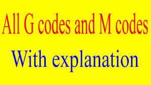 G Codes And M Codes For Cnc Programming Important G Codes Important M Codes G And M Codes