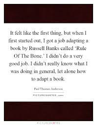It Felt Like The First Thing But When I First Started Out I Picture Quotes