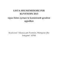 16 ekim 1974 doğumlu) arnavut şarkıcı ve söz yazarıdır. Lista Shumemerore Per Kuvendin 2013 Sipas Hera E Pare