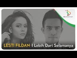 29 december 2020 / mv indonesia official. Lesti Fildan Lebih Dari Selamanya Official Video Clip Youtube Lagu Lirik Lagu Lirik