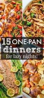 15 One Pan Recipes To Get You Excited For Dinner Recipes One Pot Meals Sheet Pan Recipes