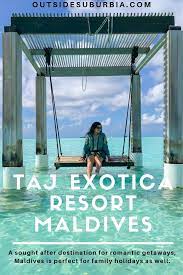 9 Reasons Why We Loved Taj Exotica Resort Spa Maldives Asia Travel Travel Destinations Asia Visit Asia