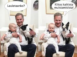 Republiken finlands president) is the nation's head of state. Happy Birthday To The President Of Sauli Niinisto For The First Time We Are Seeing A Picture Of The First Baby Of Finland Aaro Lenny The Dog Of The House