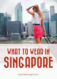 What To Wear In Singapore Vacation Tips From A Local Fashion Blogger Singapore Vacation Singapore Travel Outfit Singapore Travel Tips