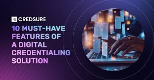 10 Must-Have Features of a Digital Credentialing Solution | CredSure