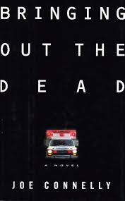 Bringing out the Dead: Connelly, Joe: 9780375400407: Amazon.com: Books