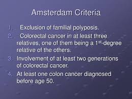 The amsterdam criteria identify families likely to have hereditary nonpolyposis colorectal cancer (hnpcc). Ppt Mlh 1 And Hereditary Nonpolyposis Colorectal Cancer Powerpoint Presentation Id 3338251
