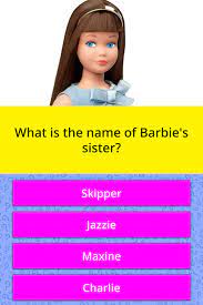 Sep 14, 2021 · a comprehensive database of more than 12 pop culture quizzes online, test your knowledge with pop culture quiz questions. What Is The Name Of Barbie S Sister Trivia Questions Quizzclub
