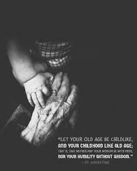 Old Age Childhood Humility Wisdom Quote Wallpaper Kingdom Compass Old Age Humility Age