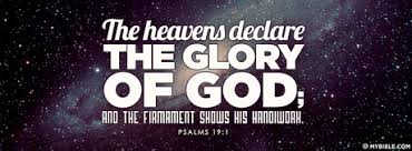 Worthy are you, our lord and god, to receive glory and honor and power, for you created all things, and by your will they existed and were created (rev. Psalms 19 1 Nkjv The Glory Of The Lord Facebook Cover Photo My Bible