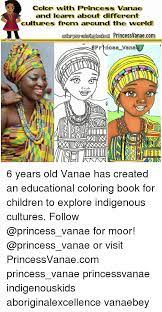 She asked him to draw her with outfits and jewelery from various indigenous communities all over the world. Color With Princess Vanae And Learn About Different Cultures From Around The World Orderyour Oloring Books At Princess Vanaecom 6 Years Old Vanae Has Created An Educational Coloring Book For Children To