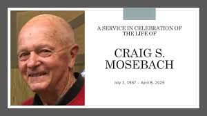 A Service in Celebration of the Life of Craig S. Mosebach