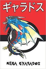 „wenn sich karpador zu garados entwickelt, durchlaufen seine gehirnzellen eine strukturelle veränderung, was wohl der. Mega Gyarados ã‚®ãƒ£ãƒ©ãƒ‰ã‚¹ Leviator Garados ê°¸ë¼ë„ìŠ¤ Pokemon Notebook Blank Lined Journal Amazon De Legends Lickitung Fremdsprachige Bucher