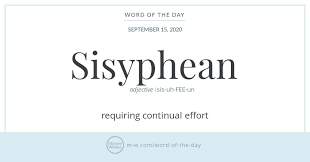 Word Of The Day Sisyphean In 2020 Word Of The Day Words Commonly Misspelled Words