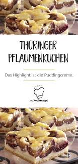 Pflaumenkuchen Thuringer Art Rezept Pflaumenkuchen Pflaumenkuchen Hefeteig Kuchen