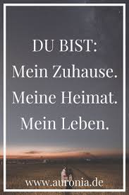 Du Bist Mein Zuhause Meine Heimat Mein Leben Spruche Liebe Hochzeit Bist Du Heimat Schone Spruche Liebe Spruche Leben Spruche Leben Lustig