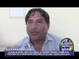 ALCALDE DE MIGUEL CHECA SOJO ING. PEDRO ZAPATA SOCOLA EN RUEDA DE PRENSA  INDICO: EL GOBIERNO REGIONAL APROBÓ EL 90 POR CIENTO DE LA DELIMITACIÓN  TERRITORIAL DE SULLANA Y MIGUEL CHECA SOJO