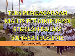 Terjemahan kata perhimpunan dari bahasa indonesia ke bahasa inggris dan contoh penggunaan perhimpunan dalam kalimat dengan terjemahannya: Teks Pengacara Majlis Perhimpunan Sekolah Dalam Bahasa Inggeris Sumber Pendidikan