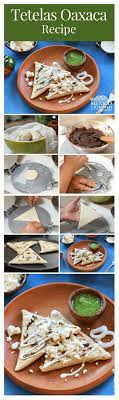 Tetelas Oaxaca Recipe Mexican Food Recipes Easy Tutorial Recipe Mexican Food Recipes Easy Mexican Food Recipes Food