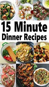 Quick Dinner Recipes 15 Minute Meals For Busy Days Fast Dinner Recipes Quick Dinner Recipes Quick Dinner