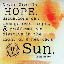 Only Hope Quotes Quotesgram Allow yourself to hope to beliew and to trust again. only hope quotes quotesgram