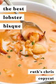 When removing the meat from the shells, do so over a bowl and use the lobster juices in the bisque. The Best Lobster Bisque Ruth S Chris Copycat Recipe 40 Aprons