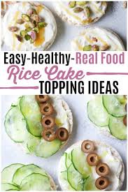 *note that do to rounding some nutrient values are shown as. Healthy Real Food Rice Cake Topping Ideas Recipes To Nourish