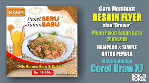 Membuat Desain Flyer Brosur Menu Makanan Tema Tahun Baru 2020 Simple Menggunakan Coreldraw X7 Youtube