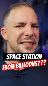 Why Build a Space Station out of Balloons?