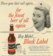 See many of these cans and hundreds more in the 2011 title from chronicle books. Oldadvertising 1953 Beer Ad Carling Black Label Hey Mabel With Pretty Blonde By Classic Film Via Flickr Vintage 19 Beer Ad Carling Black Label Labels
