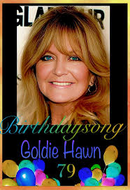 Happy birthday to actress Goldie Hawn (79) November 21, 1945