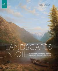 Landscapes In Oil A Contemporary Guide To Realistic