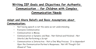 Writing Iep Goals And Objectives For Authentic Communication For Children With Complex Communication Needs By Linda Burkhar Iep Goals Speech And Language Iep