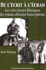ALEXIE TCHEUYAP - De l'écrit à l'écran - Cinéma - LIVRES NUMÉRIQUES  - Renaud-Bray.com - Livres + cadeaux + jeux