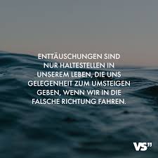 Visual Statements Enttauschungen Sind Nur Haltestellen In Unserem Leben Die Uns Gelegenheit Zum Um Spruche Zitate Leben Falsche Freunde Zitate Spruche Zitate