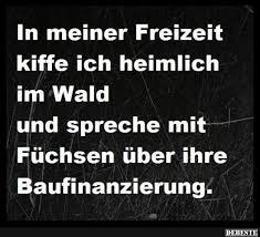 In Meiner Freizeit Kiffe Ich Meimlich Im Wald Lustige Bilder Spruche Witze Echt Lustig Witzige Spruche Spruche Lustige Spruche