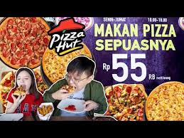 1 kali suap saja cukup', 3. Pizza Hut All You Can Eat Cuma 55 Ribu Makan Pizza Sepuasnya Youtube