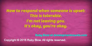 How To Respond When Someone Is Upset - Development Counts