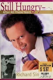 Still hungry-- after all these years : my story : Simmons, Richard : Free  Download, Borrow, and Streaming : Internet Archive