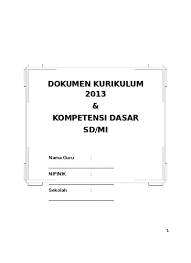 Dalam menghadapi tahun pelajaran yang baru itu guru diharuskan menyusun perangkat pembelajaran atau adminsitrasi sebagai salah satu tugas dan fungsi sebagai tenaga pendidik selain memberikan pelajaran didalam kelas. Top Pdf 10 Kompetensi Dasar Kelas I Vi Semester 1 Dan 2 123dok Com