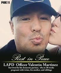REST IN PEACE: A Los Angeles Police Department officer died Friday due to  the coronavirus, becoming the agency's first sworn officer to fall victim  to COVID-19. Police Officer Valentin Martinez, known by