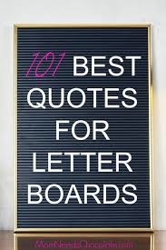 101 Best Letter Boards Sayings Mom Needs Chocolate Home Quotes And Sayings Message Board Quotes Letter Board