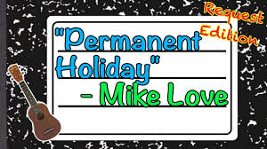 How To Play Permanent Holiday By Mike Love Ukulele Tutorial Teach Me Tuesdays Youtube