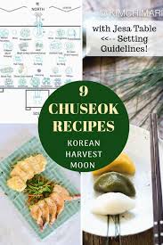 9 Chuseok Recipes For Korean Harvest Moon Festival 9 13 19 Included Are Jesa Ancestral Rites Tabl Korean Food Korean Traditional Food Easy Korean Recipes