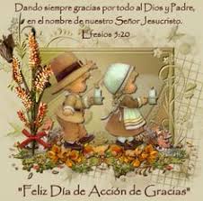(pleasant thing to think of) pensamiento feliz nm + adj mf : 27 Thanksgiving Accion De Gracias Ideas Happy Thanksgiving Thanksgiving Wishes Thanksgiving Blessings