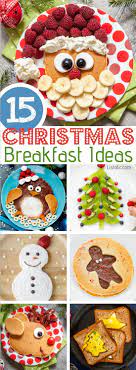 Fun christmas meals for kids. 15 Fun Easy Christmas Breakfast Ideas For Kids