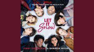 First Christmas That I Loved You From The Netflix Film Let It Snow Youtube