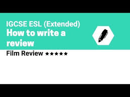Igcse Esl Exercise 6 Review Of A Film Extended Paper Youtube Reviews are brief accounts of books, films, plays, cds, etc.
