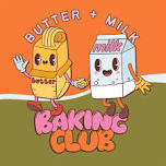 Butter + Milk BakingClub Meet-Up